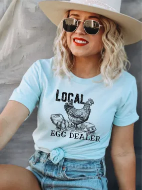 Local Egg Dealer Graphic Tee